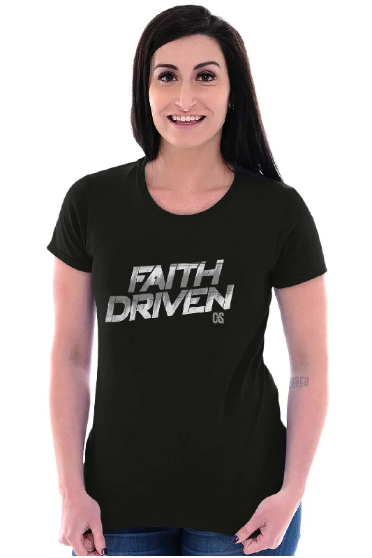 Faith Driven Ladies T ShirtCasual T-Shirts