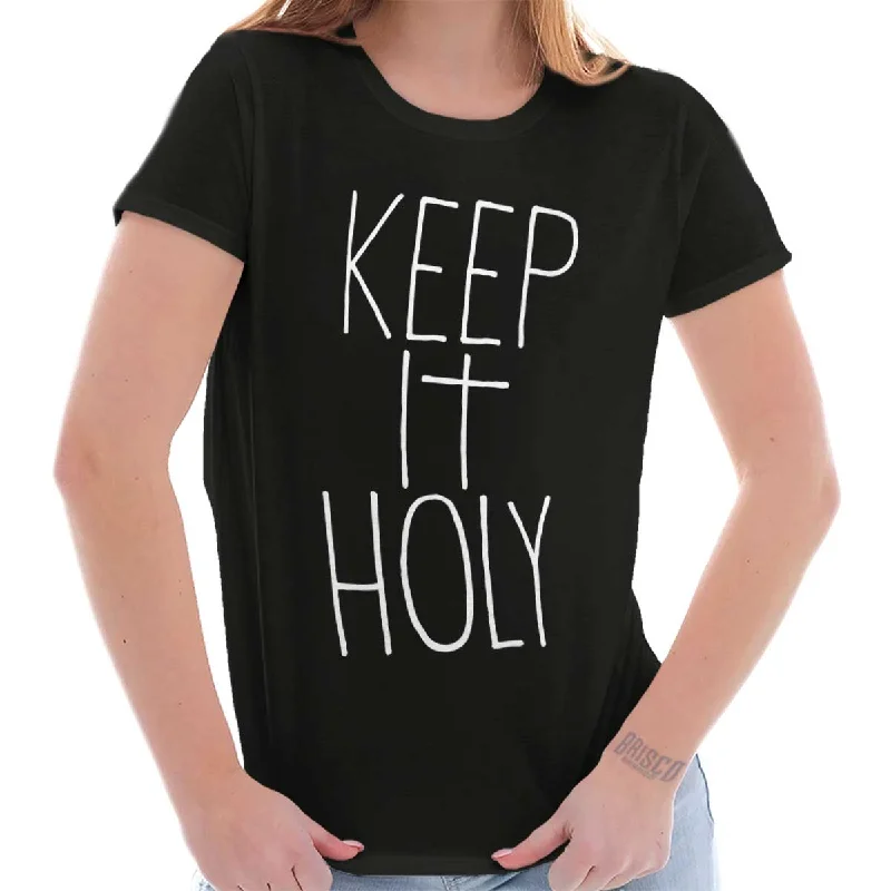 Keep It Holy Printed Missy Fit T-ShirtPolyester T-Shirts