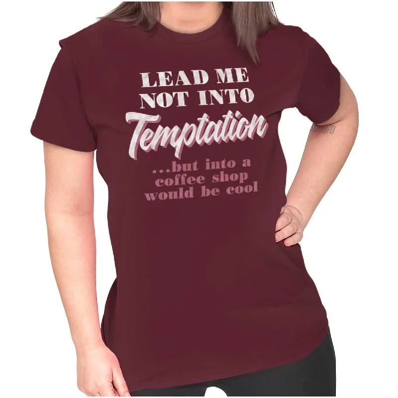 Lead Me Not To Temptation Ladies T ShirtYoga T-Shirts