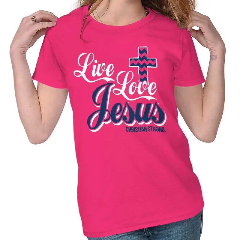 Live Love Jesus Ladies T ShirtEmbroidered T-Shirts