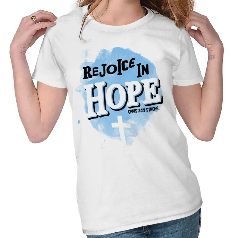 Rejoice in Hope Ladies T ShirtSports Team T-Shirts