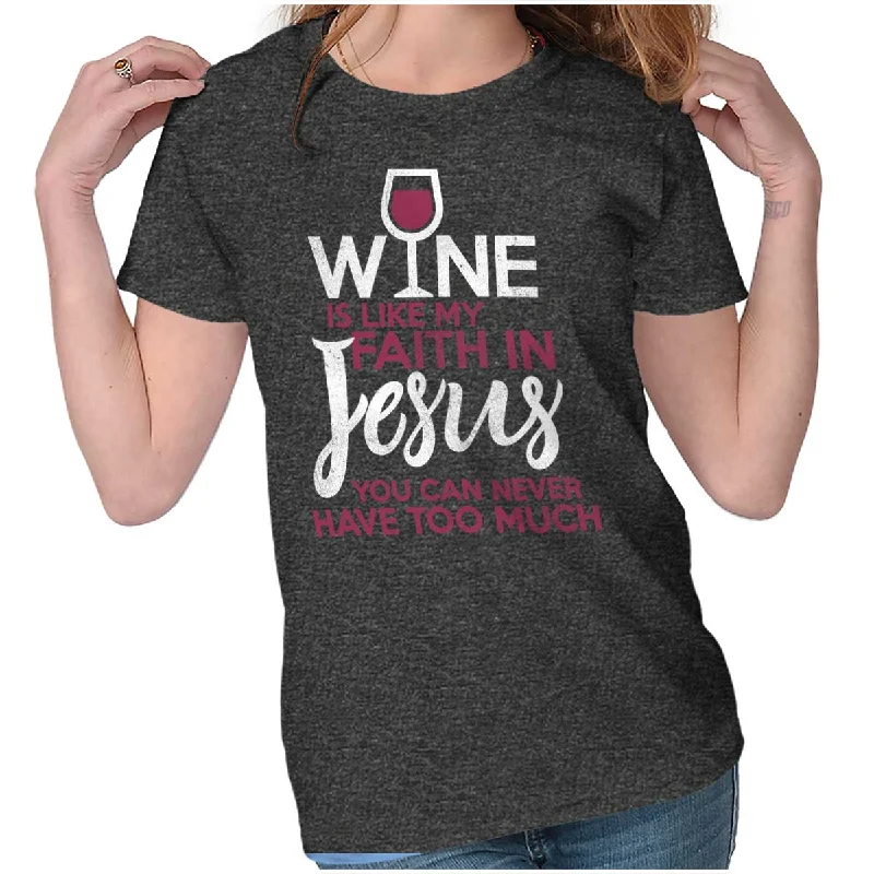 Wine Faith Jesus Ladies T ShirtStudded T-Shirts